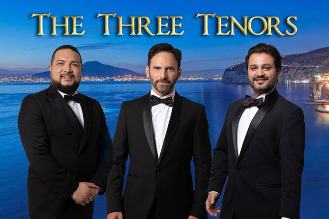 The Three Tenors in Sorrento - Your “greatest operas” program, with Italian-only singing and humor